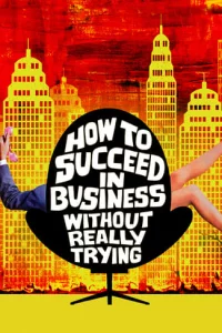 Як досягти успіху в бізнесі нічого не роблячи